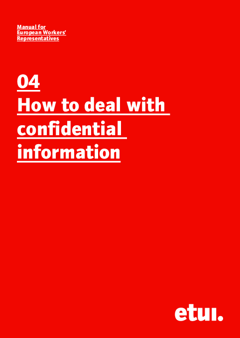 How to deal with confidential information, European Trade Union Institute