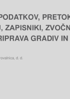 Zaupnost podatkov, pretok informacij, zapisniki, zvočni zapisi, hramba, priprava gradiv in sej NS