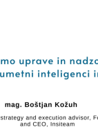 Kaj moramo uprave in nadzorni sveti vedeti o umetni inteligenci in zakaj?