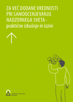 Za več dodane vrednosti pri samoocenjevanju nadzornega sveta - praktične izkušnje in izzivi