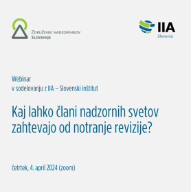 Kaj lahko člani nadzornih svetov zahtevajo od notranje revizije?