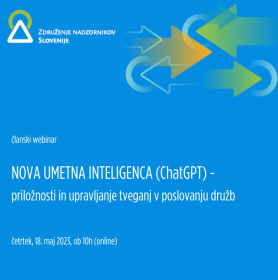Nova umetna inteligenca (ChatGPT) -  priložnosti in upravljanje tveganj v poslovanju družb