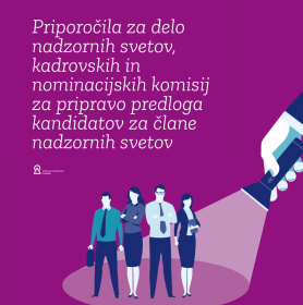 NOVO: Priporočila za delo nadzornih svetov, kadrovskih in nominacijskih komisij za pripravo predloga kandidatov za člane NS