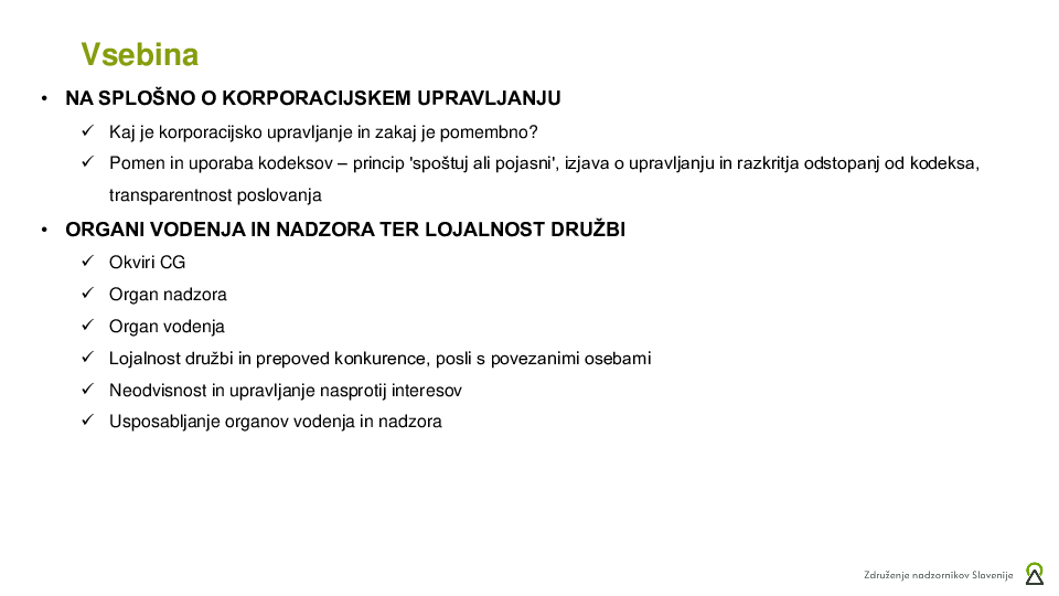 Okvir upravljanja in razmerja, organi vodenja in nadzora, lojalnost družbi
