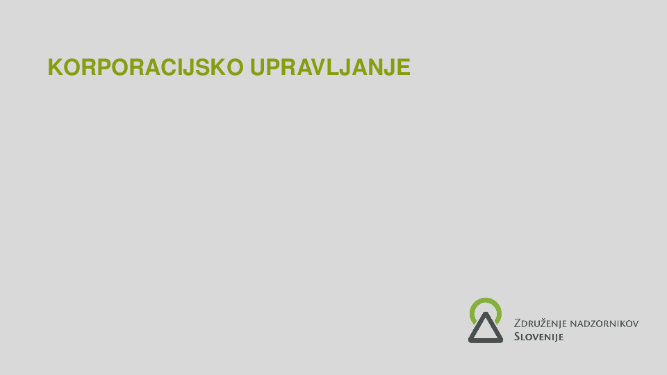 Okvir upravljanja in razmerja, organi vodenja in nadzora, lojalnost družbi