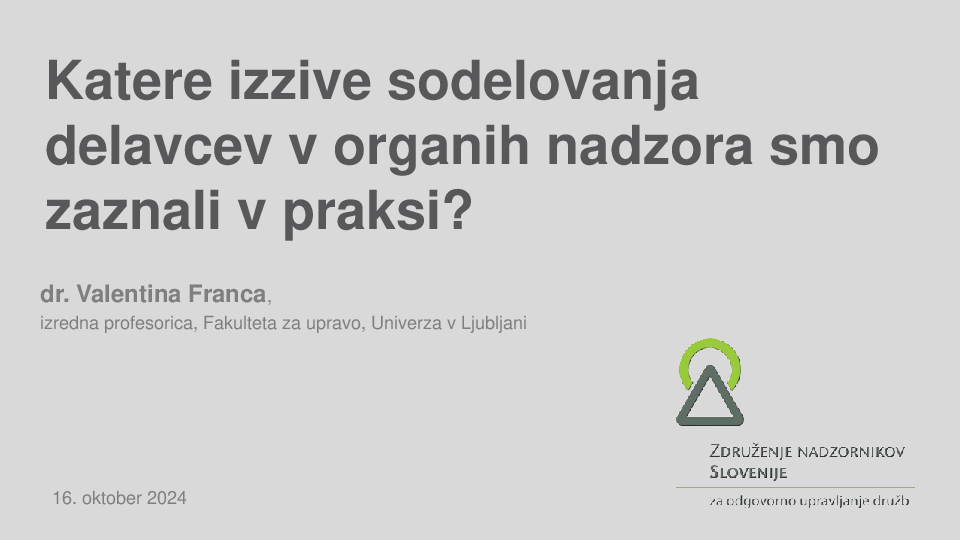 Katere izzive sodelovanja delavcev v organih nadzora smo zaznali v praksi?