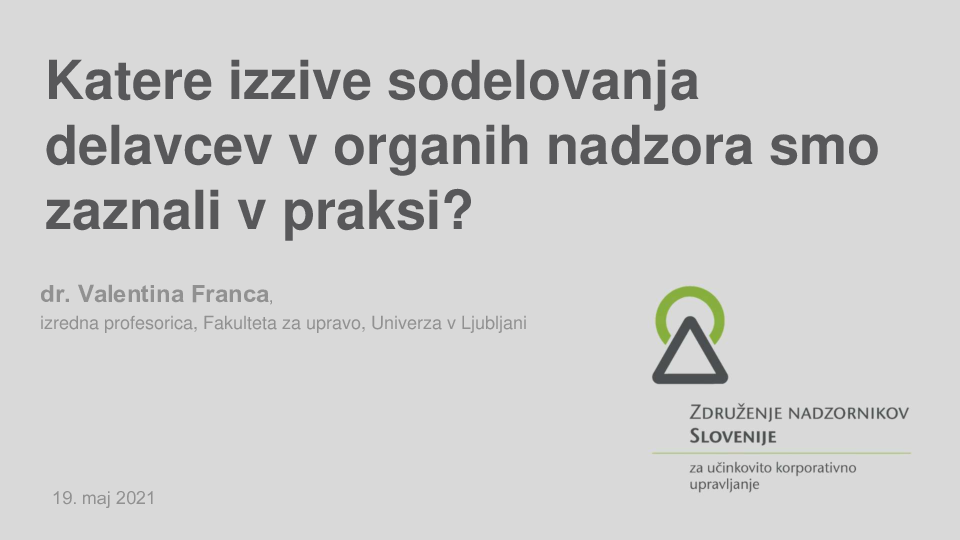 Katere izzive sodelovanja delavcev v organih nadzora smo zaznali v praksi?