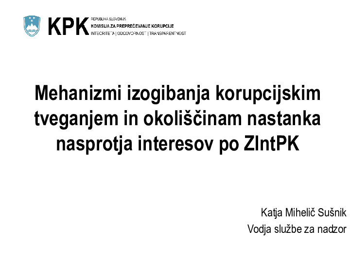 Mehanizmi izogibanja korupcijskim tveganjem in okoliščinam nastanka nasprotja interesov po ZIntPK - KPK