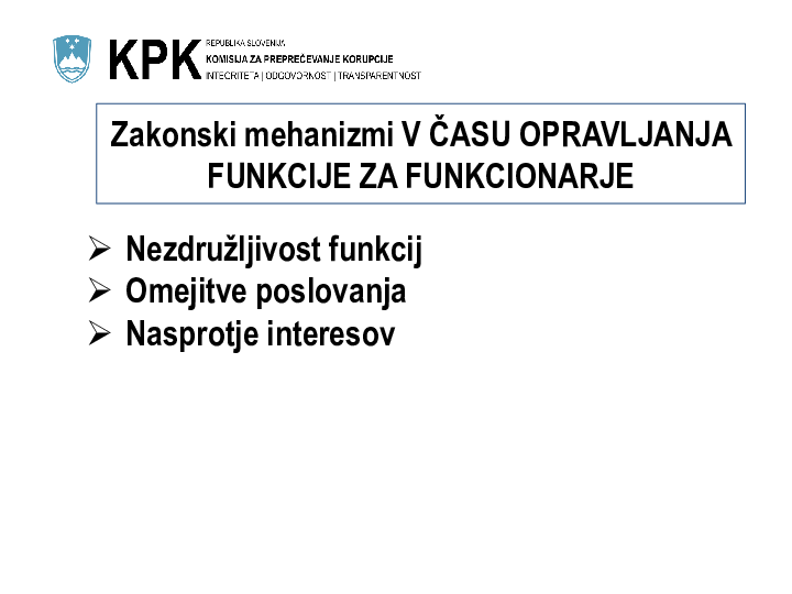 Mehanizmi izogibanja korupcijskim tveganjem in okoliščinam nastanka nasprotja interesov po ZIntPK - KPK