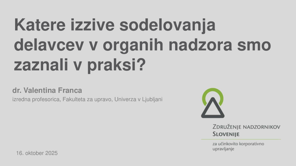 Katere izzive sodelovanja delavcev v organih nadzora smo zaznali v praksi?
