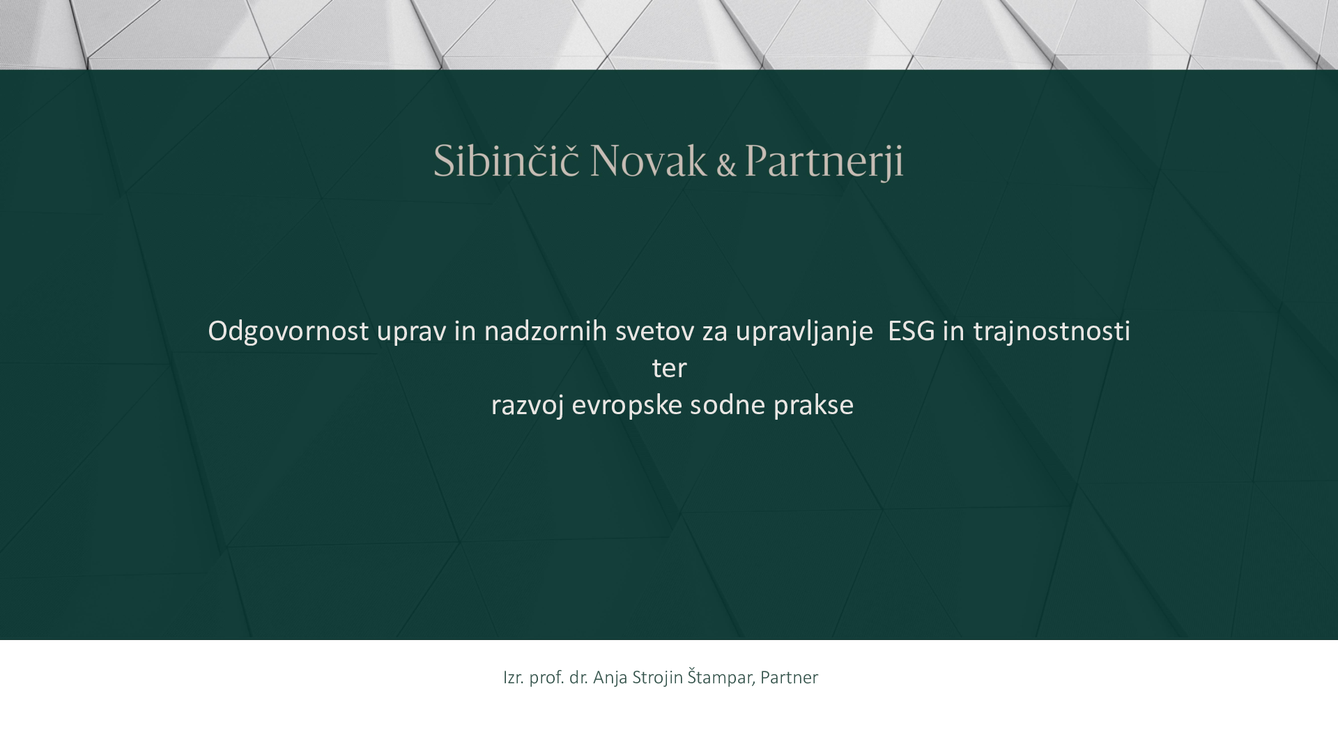 Odgovornost uprav in nadzornih svetov za upravljanje ESG in trajnostnosti ter razvoj evropske sodne prakse