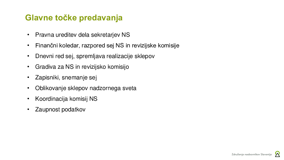 Zaupnost podatkov, pretok informacij, zapisniki, zvočni zapisi, hramba, priprava gradiv in sej NS