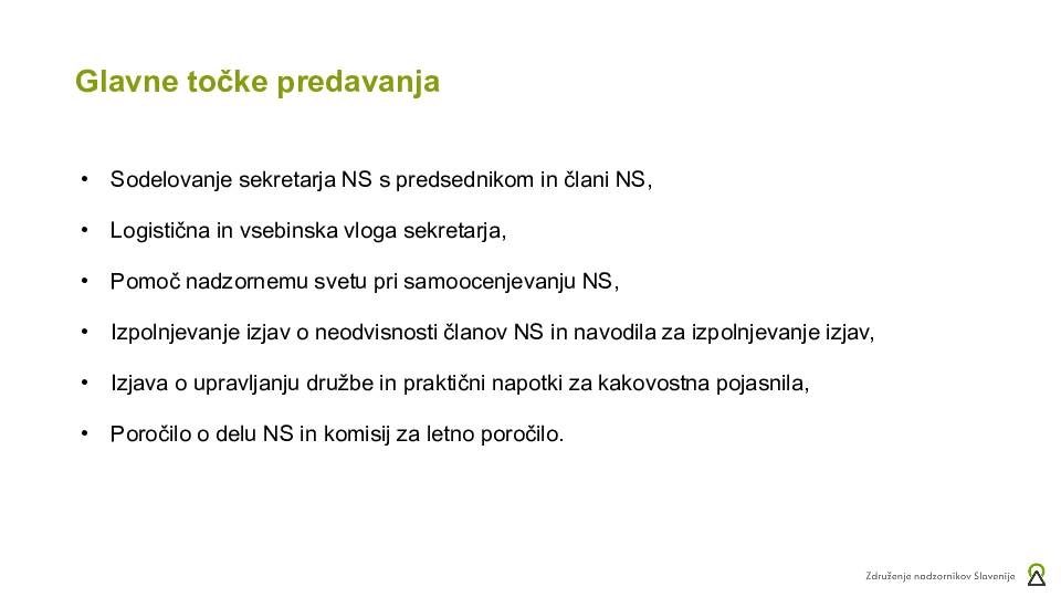 Svetovalna vloga sekretarja NS in sodelovanje s predsednikom in člani NS