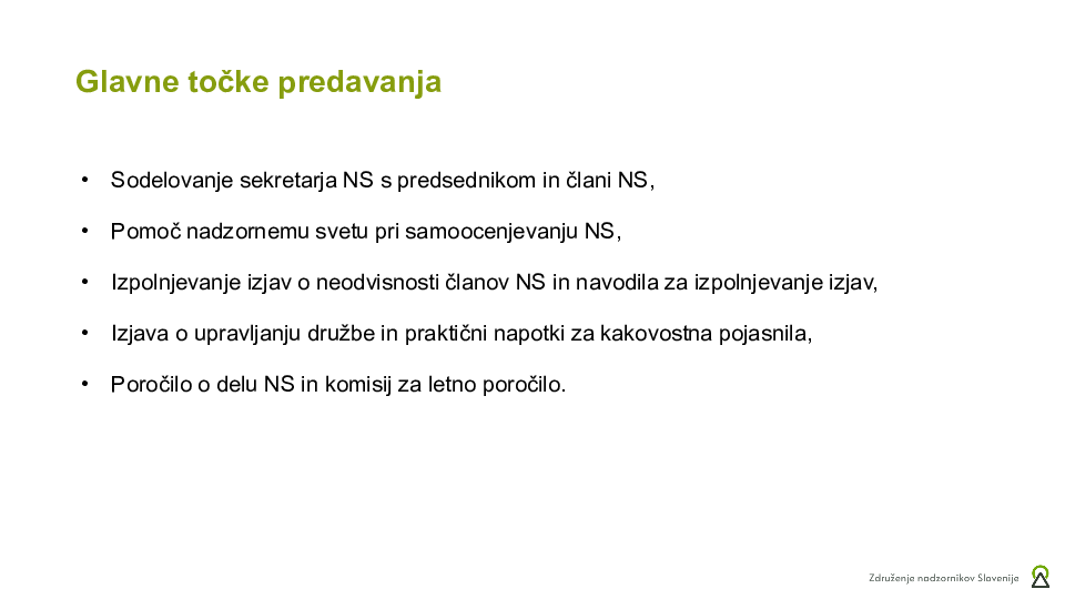 Svetovalna vloga sekretarja NS in sodelovanje s predsednikom in člani NS