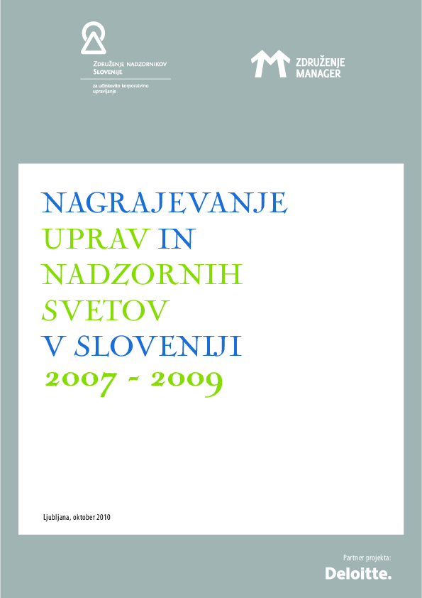 Raziskava o nagrajevanju uprav in nadzornih svetov v Sloveniji 2007 - 2009 2010