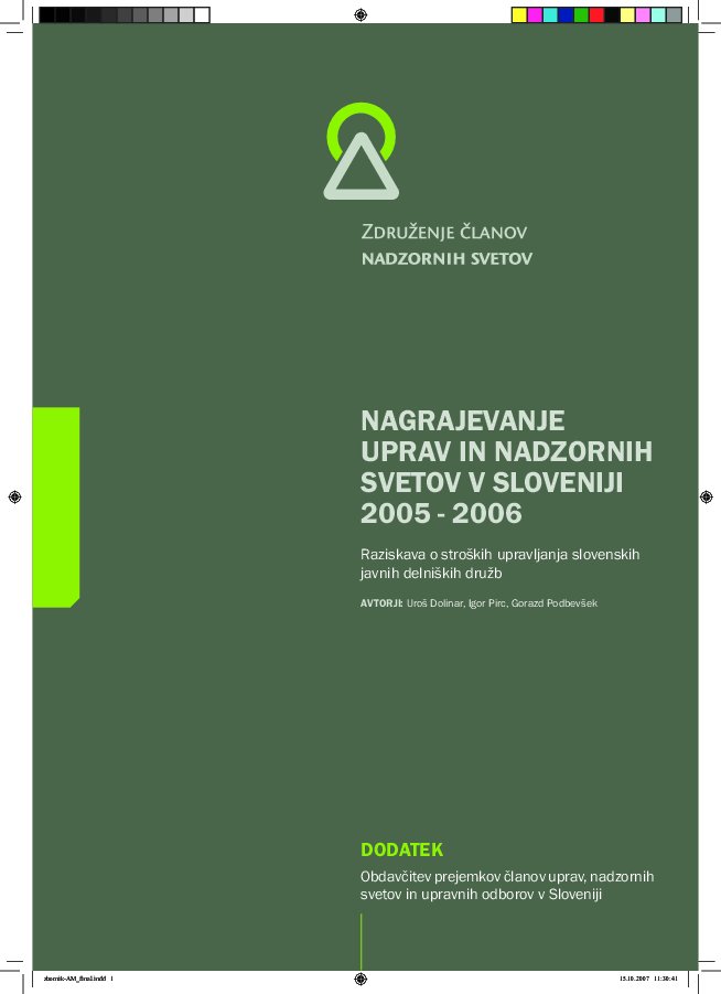 Raziskava o nagrajevanju uprav in nadzornih svetov v Sloveniji v letih 2005-2006 2007