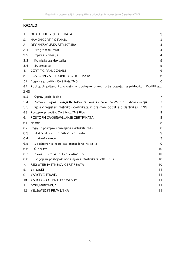 Pravilnik o organizaciji in postopkih za pridobitev in obnavljanje CERTIFIKATA ZNS in CERTIFIKATA ZNS Plus