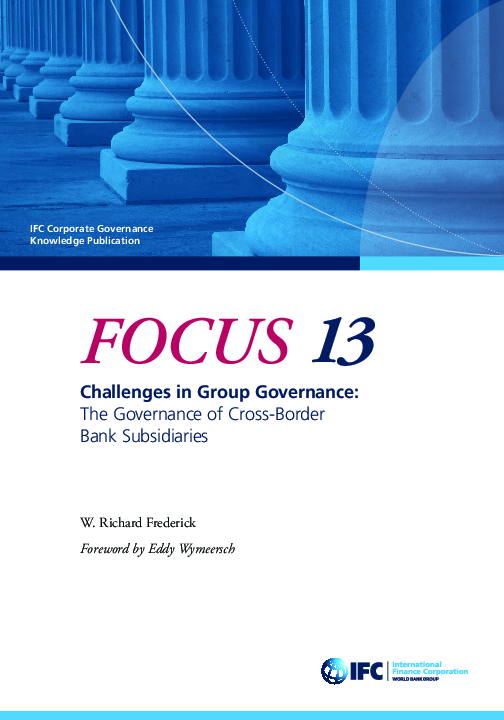 Challenges in Group Governance: The Governance of Cross-Border Bank Subsidiaries, IFC, Fokus 13