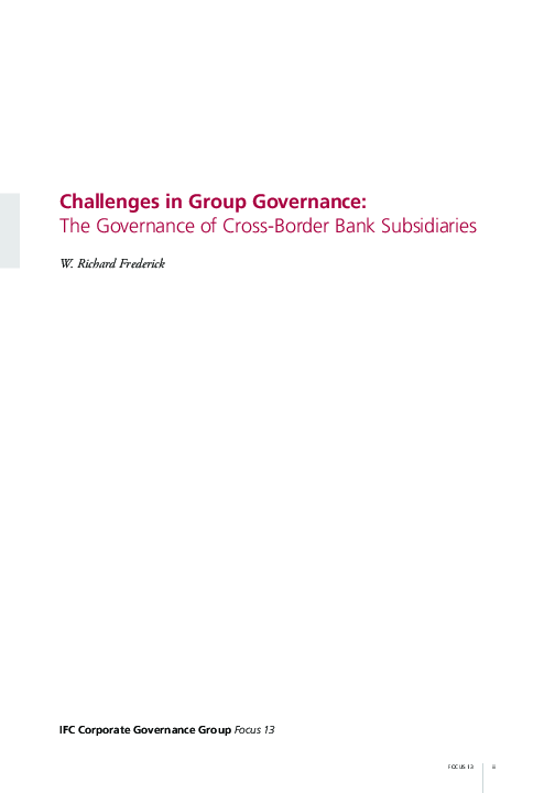 Challenges in Group Governance: The Governance of Cross-Border Bank Subsidiaries, IFC, Fokus 13