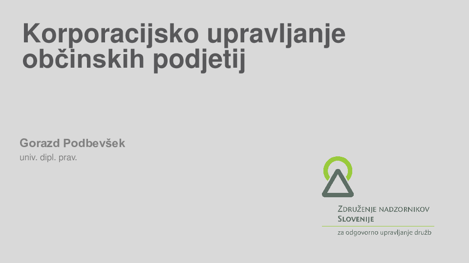 Okvir upravljanja in razmerja med družbo in družbeniki, organi vodenja in nadzora, lojalnost družbi