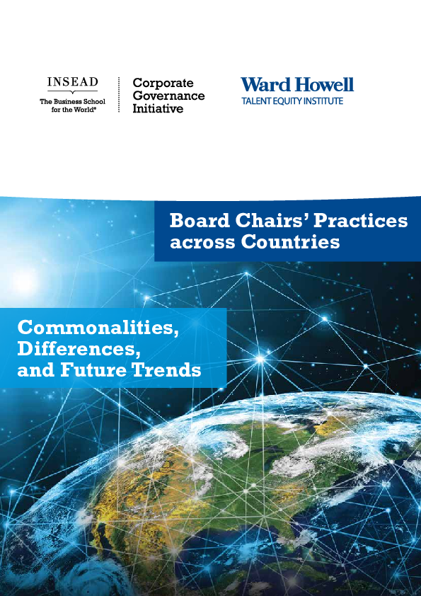 Board Chairs’ Practices across Countries: Commonalities, Differences and Future Trends, INSEAD