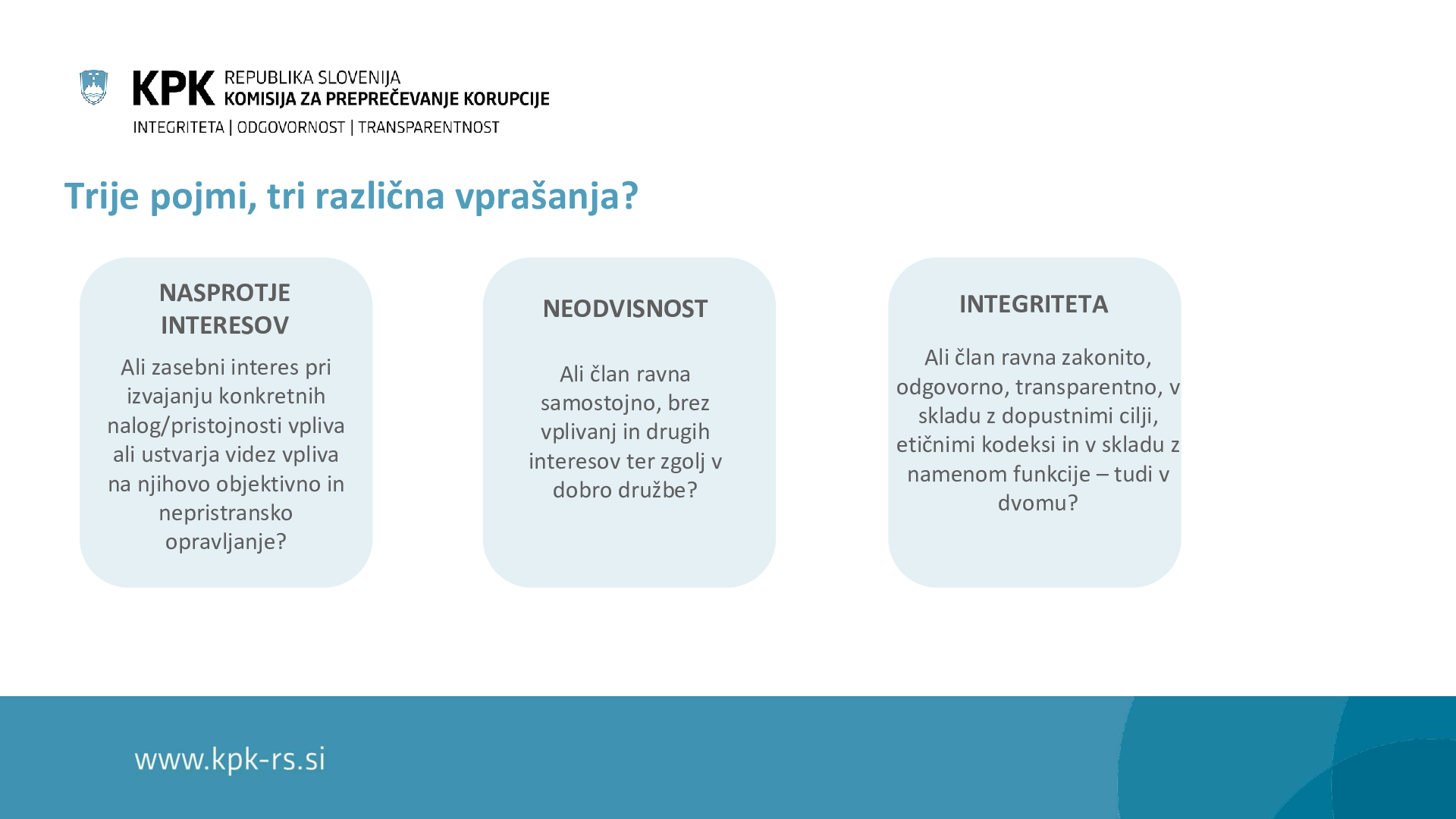 O nasprotju interesov v konkretnih primerih in pomembnosti integritete kot dejavnikoma neodvisnosti posameznega člana NS z vidika ZIntPK
