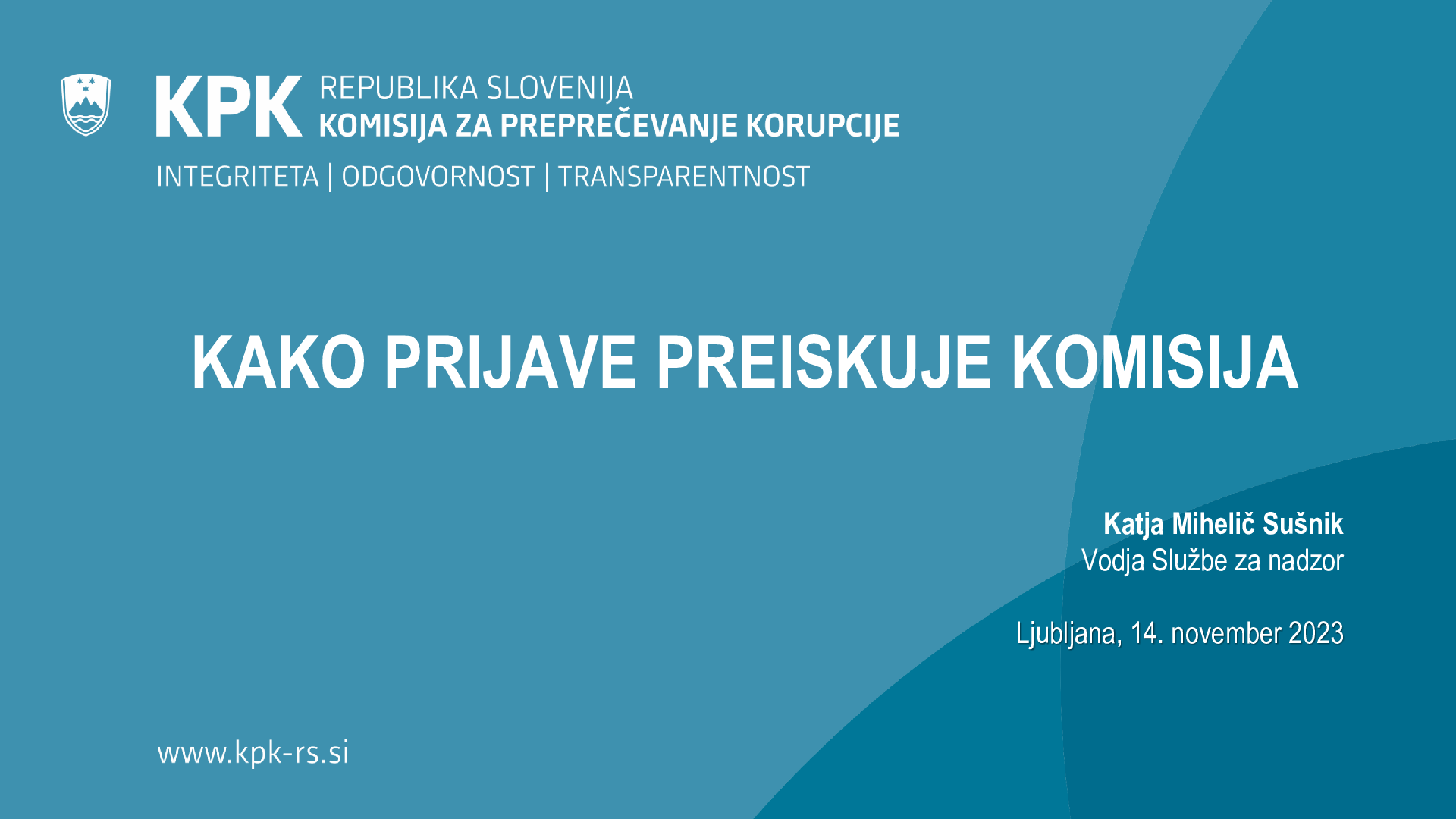 Kako prijave preiskuje Komisija