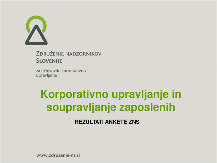 Korporativno upravljanje in soupravljanje zaposlenih - rezultati ankete ZNS