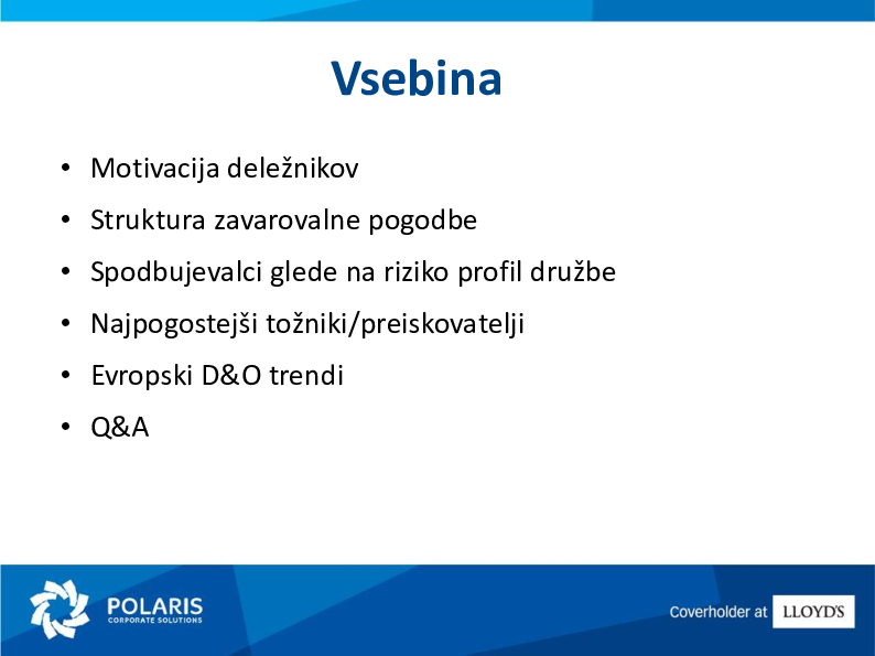 Kaj moramo vedeti in razumeti o zavarovanju odgovornosti in policah, ki jih družbe sklepajo