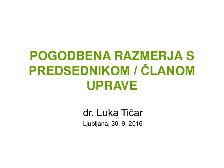 Pogodbena razmerja s predsednikom / članom uprave, dr. Luka Tičar