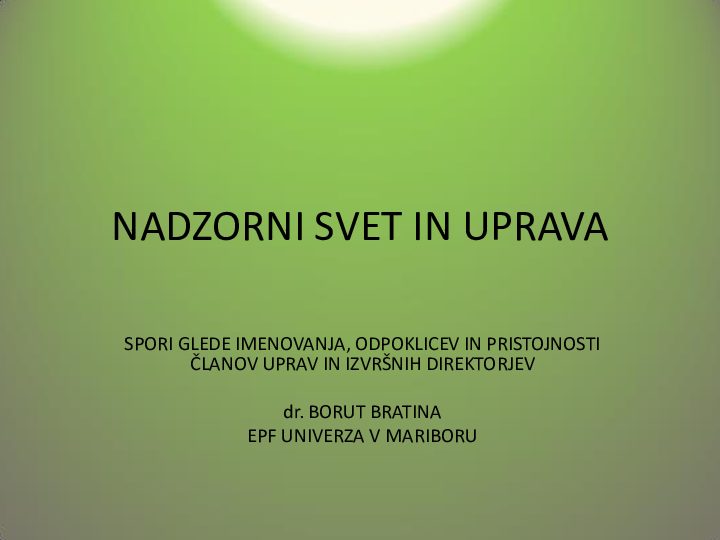 Pregled zakonske ureditve odpoklica uprave in utemeljeni razlogi za odpoklic uprave, dr. Borut Bratina