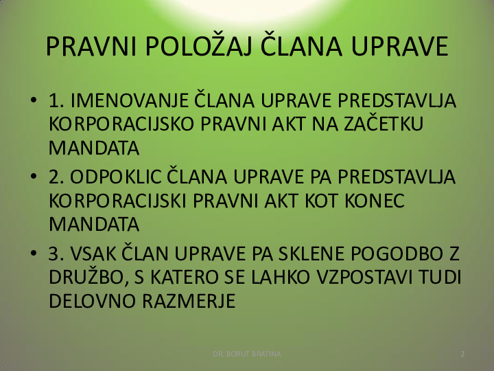 Pregled zakonske ureditve odpoklica uprave in utemeljeni razlogi za odpoklic uprave, dr. Borut Bratina