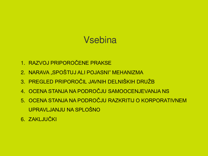 Samoocenjevanje NS in UO v Sloveniji - pregled razkritij