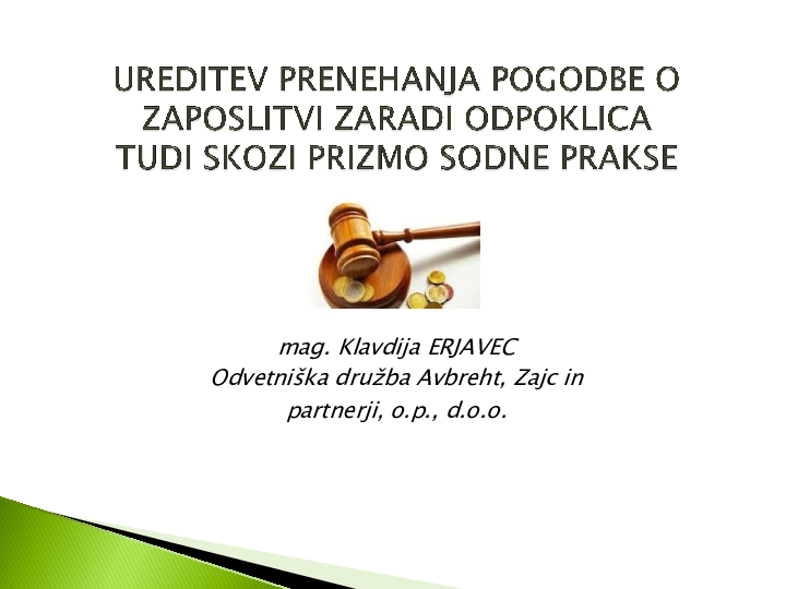 Ureditev prenehanja pogodbe o zaposlitvi zaradi odpoklica tudi skozi prizmo sodne prakse