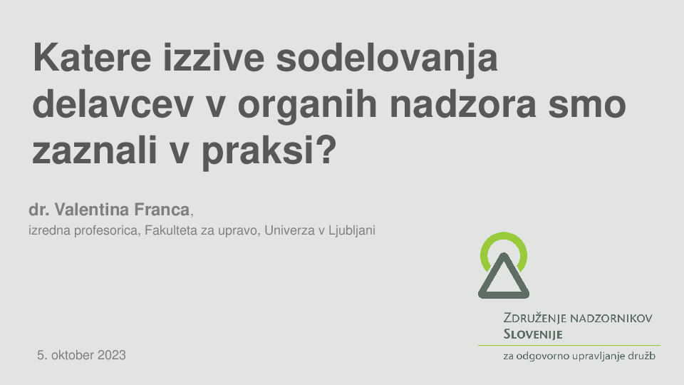 Katere izzive sodelovanja delavcev v organih nadzora smo zaznali v praksi?