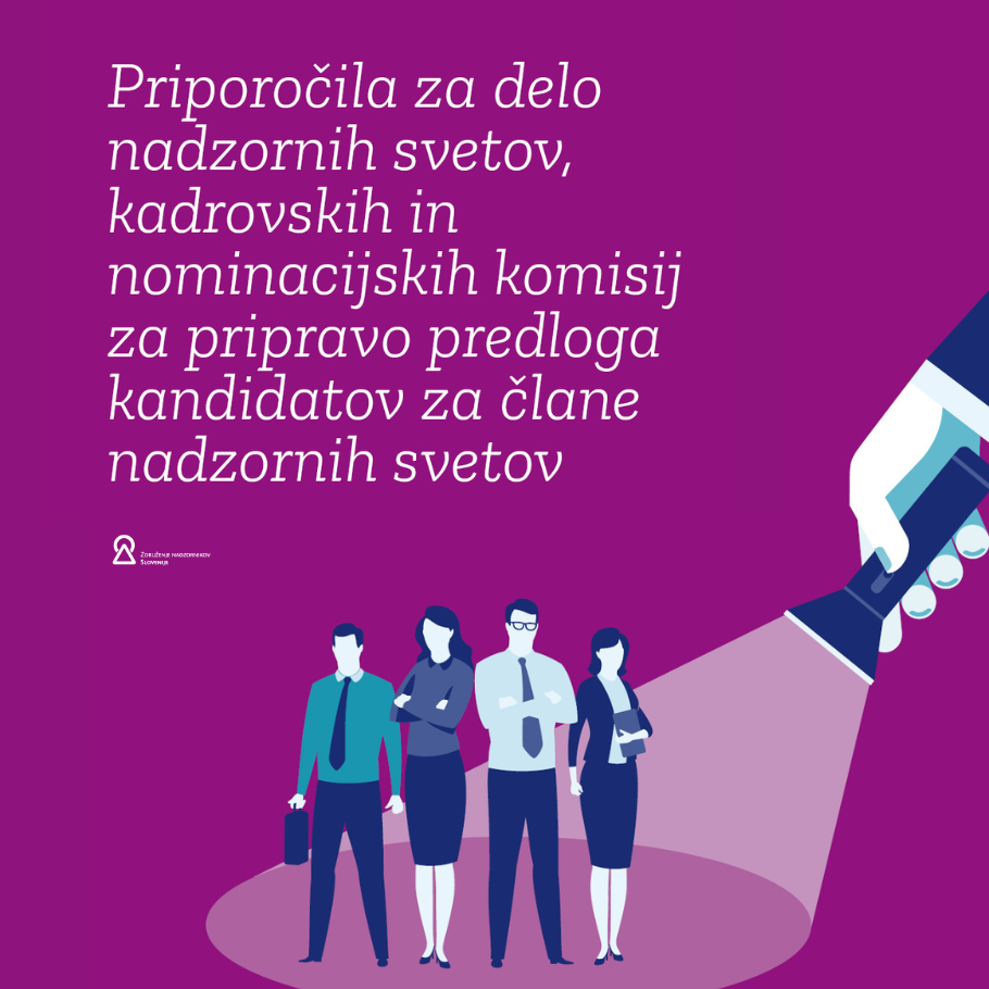 NOVO: Priporočila za delo nadzornih svetov, kadrovskih in nominacijskih komisij za pripravo predloga kandidatov za člane NS