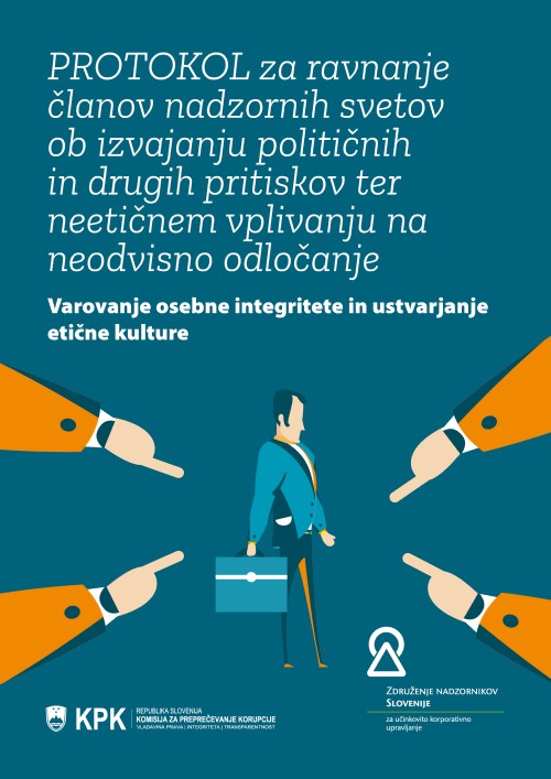 NOVO! - Protokol  za ravnanje članov nadzornih svetov ob izvajanju političnih in drugih pritiskov ter neetičnem vplivanju na neodvisno odločanje